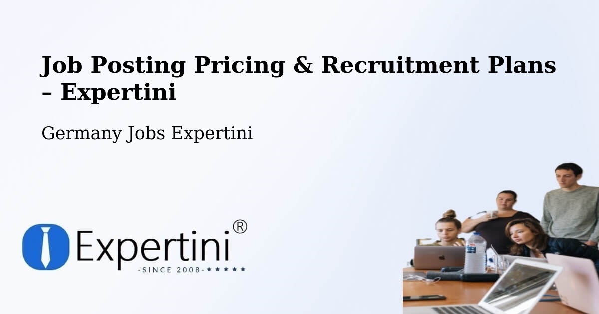 Job Posting Pricing & Recruitment Plans – Nörvenich - Nörvenich, Germany Jobs Expertini